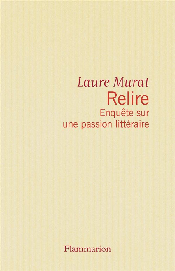 Relire. Enquête sur une passion littéraire