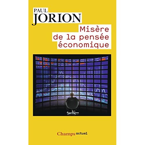 Misère de la pensée économique