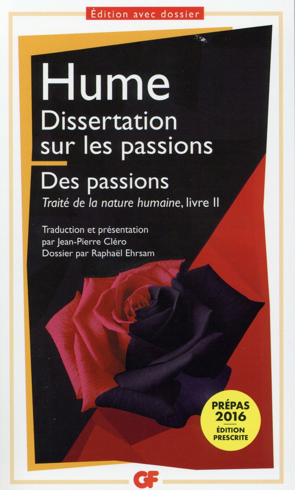 Dissertation sur les passions. Suivie de Des passions (Traité de la nature humaine, livre II)