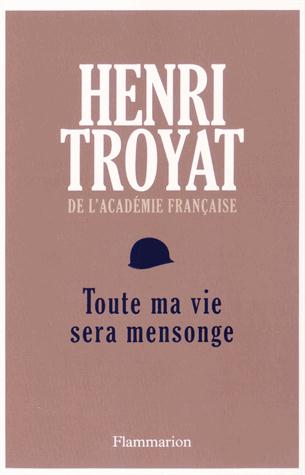 Toute ma vie sera mensonge