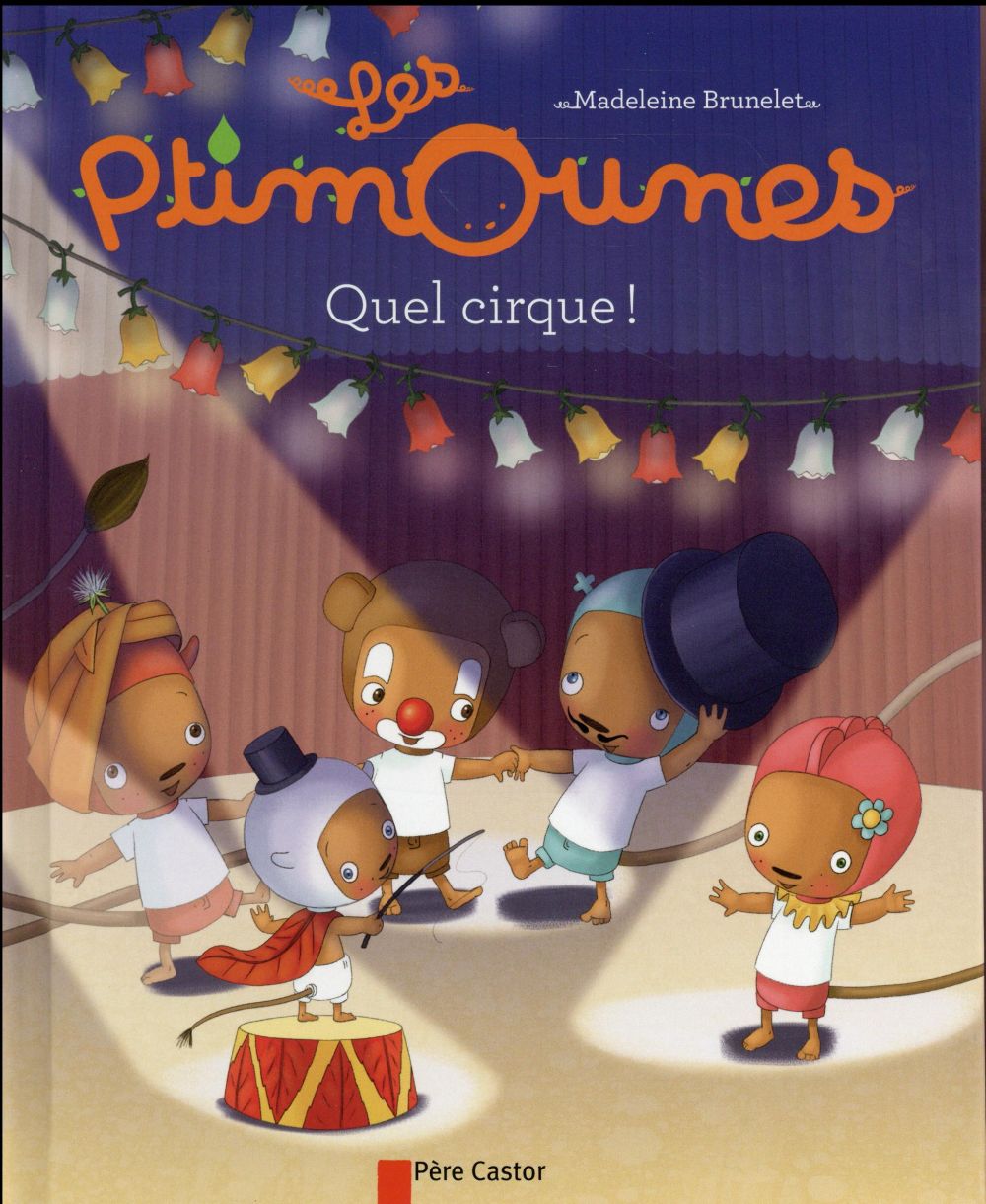 Les Ptimounes Tome 6 : Quel cirque !