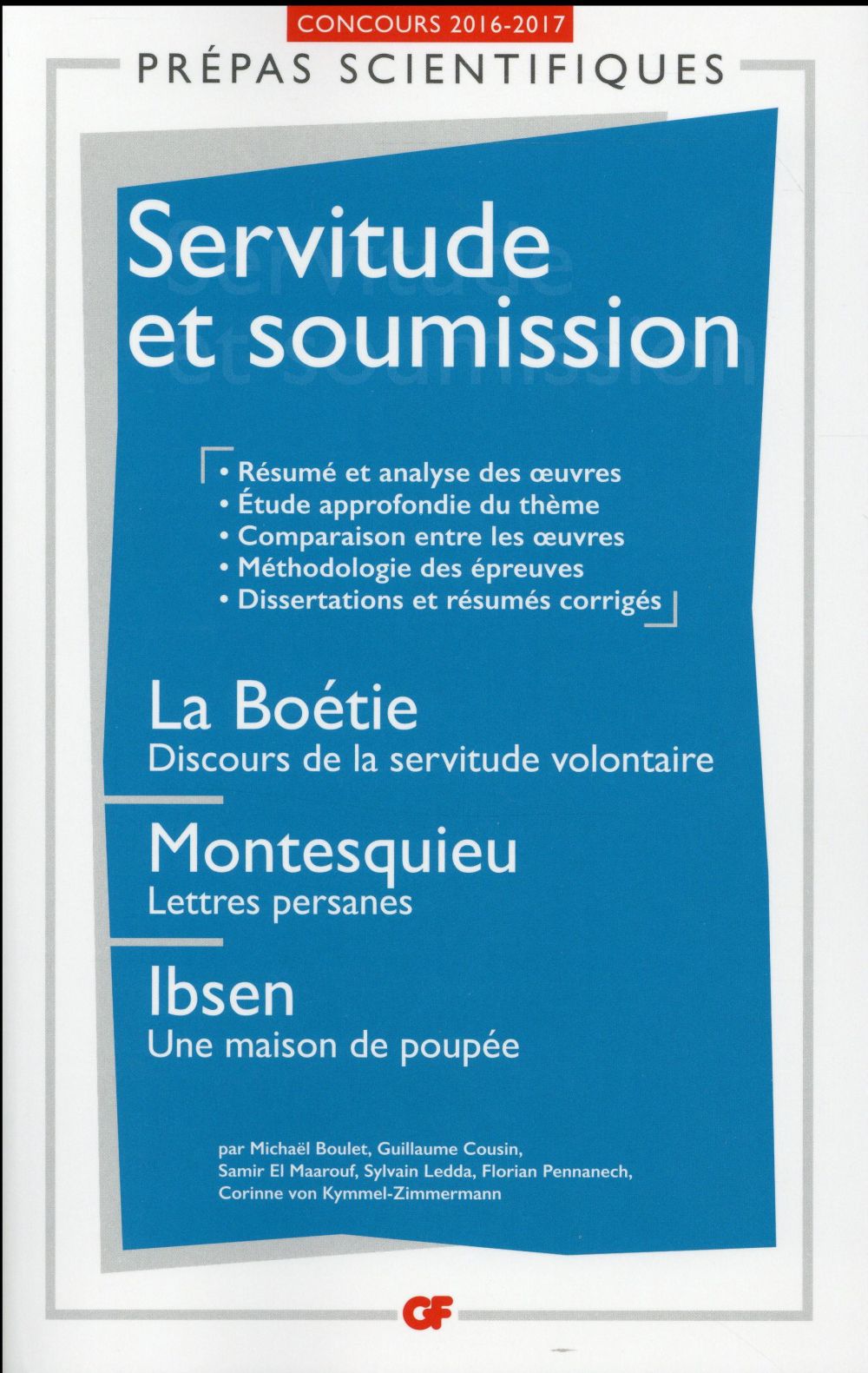 Servitude et soumission. La Boétie, Discours de la servitude volontaire ; Montesquieu, Lettres persa