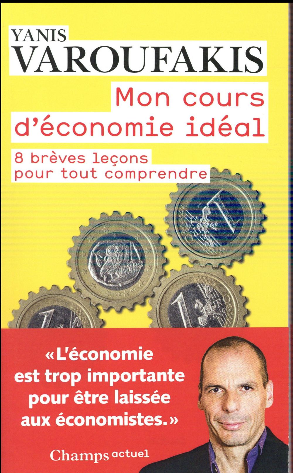 Mon cours d'économie d'idéal. 8 brèves leçons pour tout comprendre