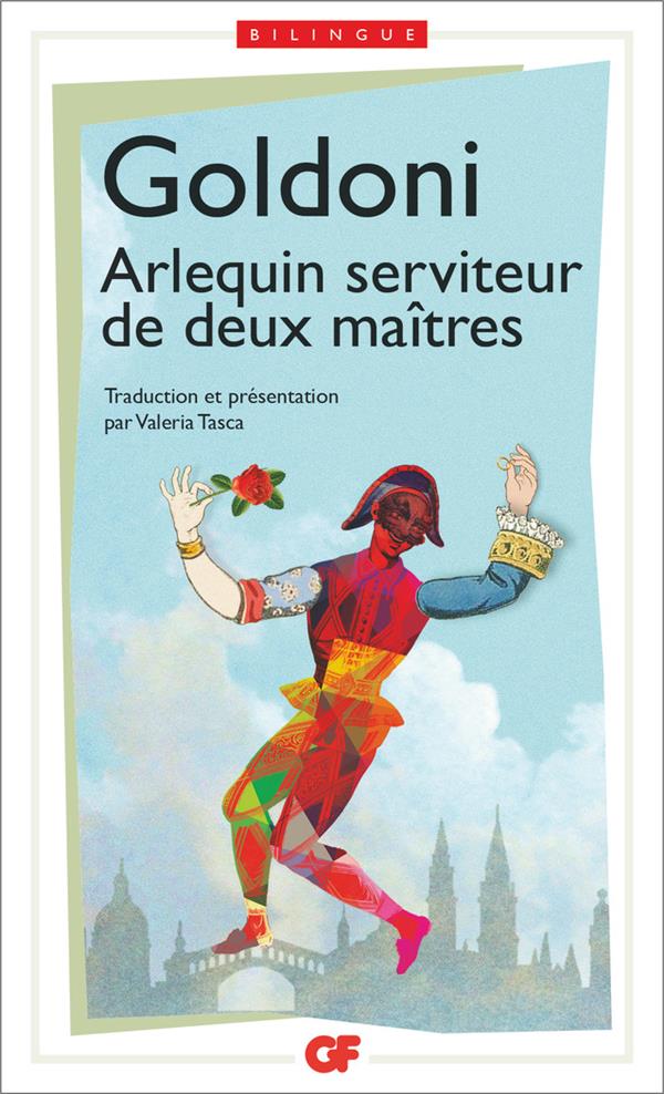 Arlequin serviteur de deux maîtres. Edition bilingue français-italien