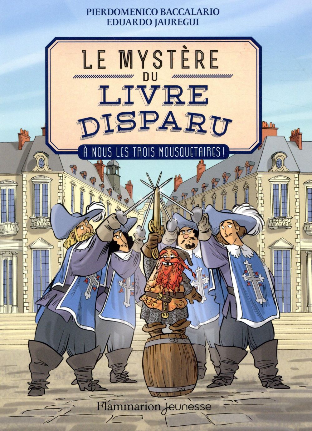 Le mystère du livre disparu Tome 2 : A nous les trois mousquetaires !