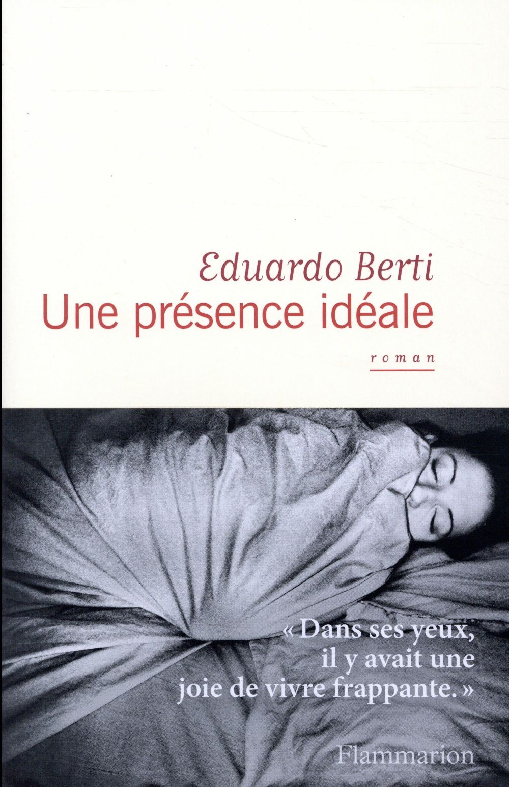 Une présence idéale