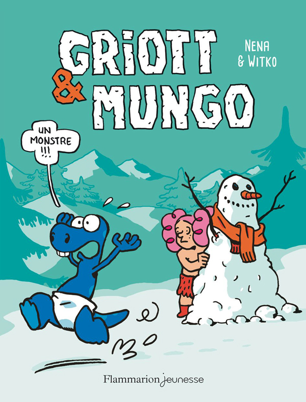 Griott et Mungo Tome 3 : Un monstre !!!