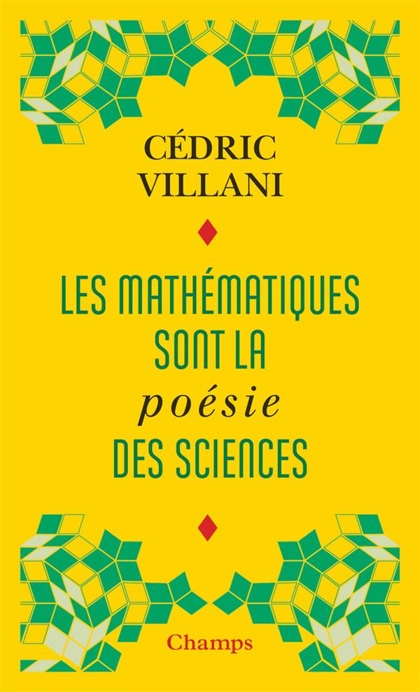 Les mathématiques sont la poésie des sciences. Suivi de L'invention mathématique