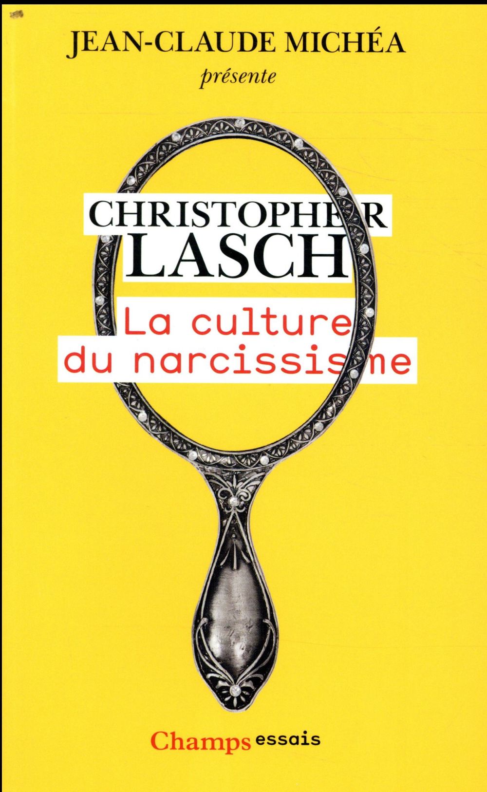 La culture du narcissisme. La vie américaine à un âge de déclin des espérances