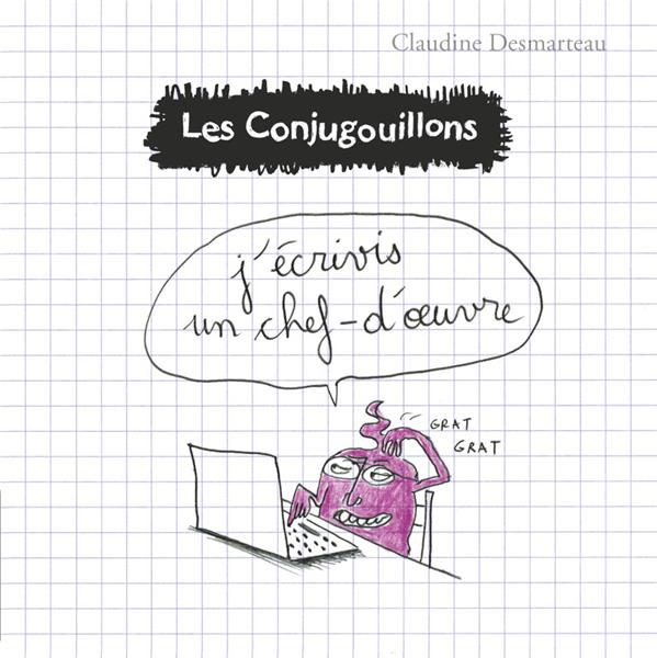 Les conjugouillons Tome 3 : J'écrivis un chef-d'oeuvre
