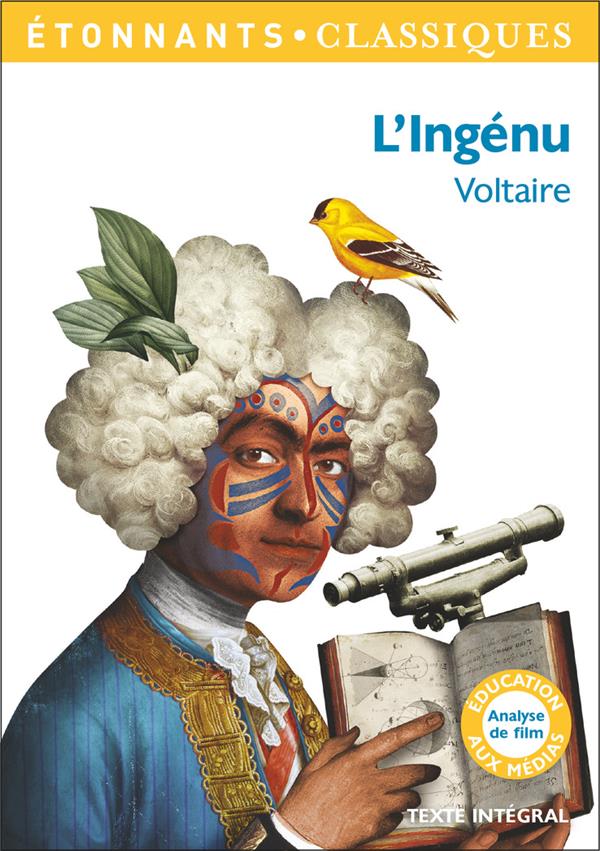 L'ingénu. Programme nouveau Bac 2021 1re. Parcours "Voltaire, esprit des Lumières"
