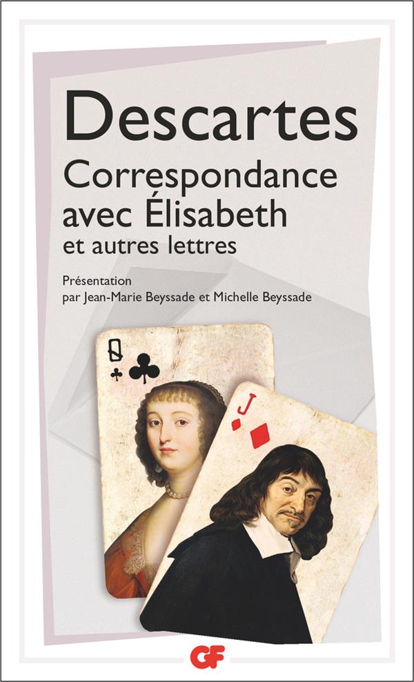 Correspondance avec Elisabeth et autres lettres