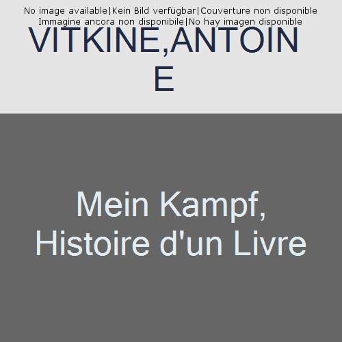 Mein Kampf. Histoire d'un livre - Nouvelle édition