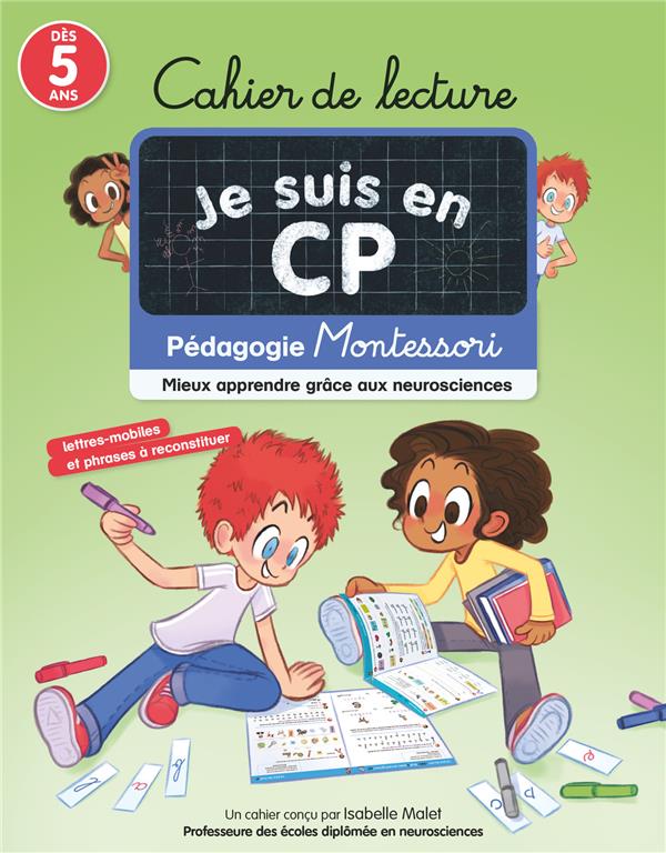 Cahier de lecture Je suis en CP. Mieux apprendre grâce aux neurosciences - Pédagogie Montessori
