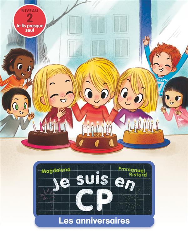 Je suis en CP Tome 10 : Les anniversaires