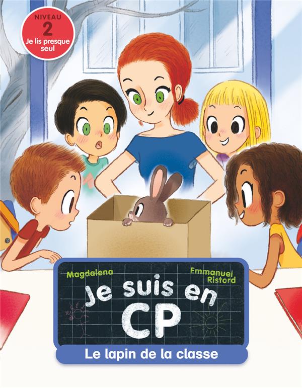 Je suis en CP Tome 12 : Le lapin de la classe
