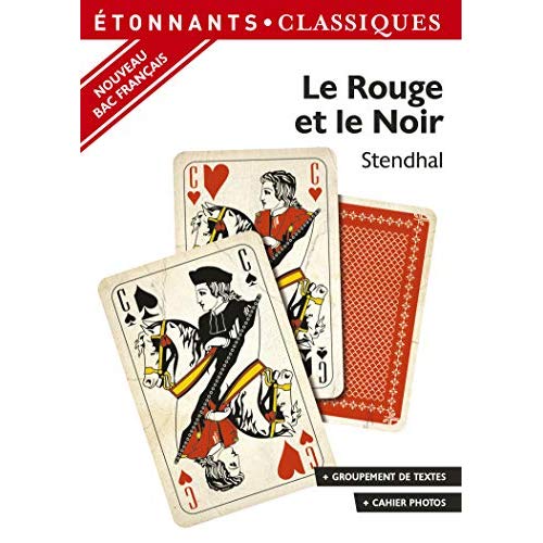 Le Rouge et le Noir. Programme nouveau BAC 2022 1re - Parcours "Le personnage de roman, esthétiques