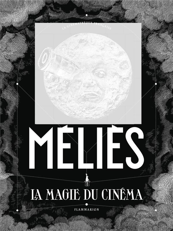 Méliès. La magie du cinéma