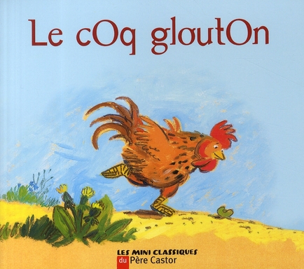 Le coq glouton
