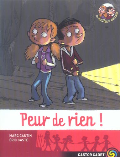 Les meilleurs ennemis Tome 1 : Peur de rien !