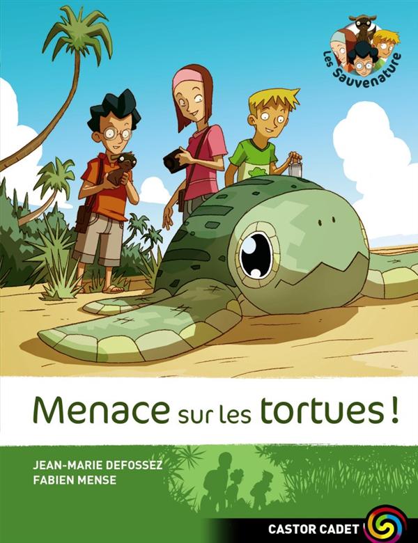 Les Sauvenature Tome 2 : Menace sur les tortues !