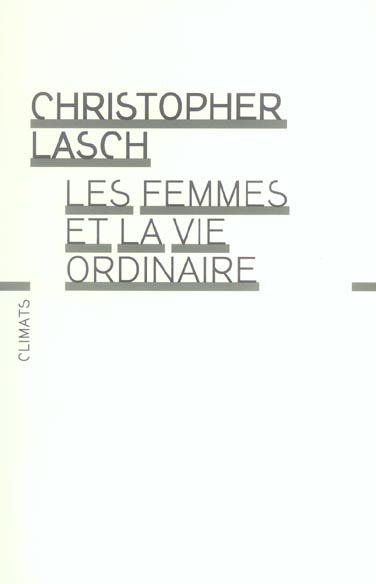 Les femmes et la vie ordinaire. Amour, mariage et féminisme