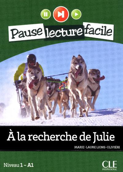 A la recherche de Julie. Niveau 1 - A1, avec 1 CD audio