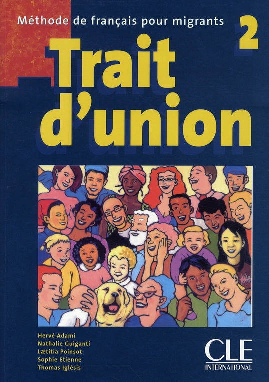 Trait d'union 2. Méthode de français pour migrants