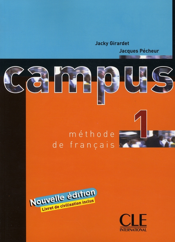 Campus 1 Méthode de Français. Nouvelle édition avec un Livret de civilisation inclus