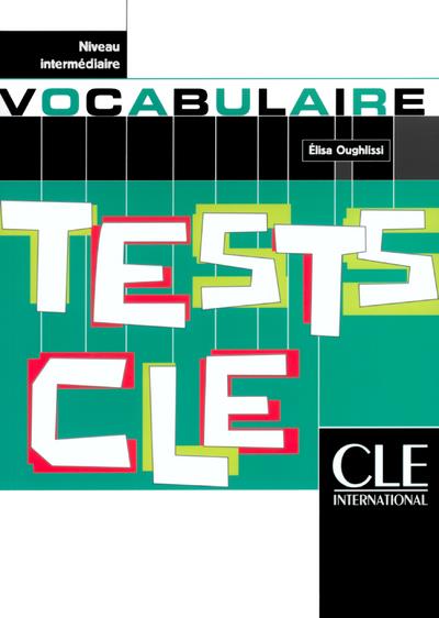 Tests CLE vocabulaire Niveau intermédiaire