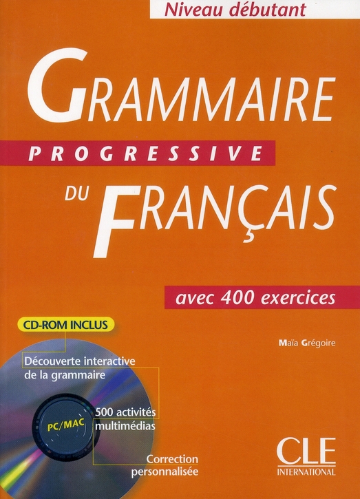 Grammaire progressive du français. Avec 400 exercices, niveau débutant, avec 1 CD-ROM