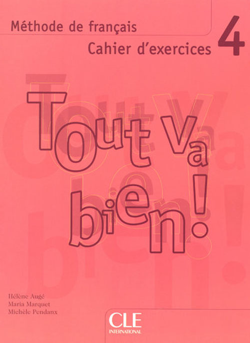 Tout va bien ! 4. Cahier d'exercices, avec 2 CD audio