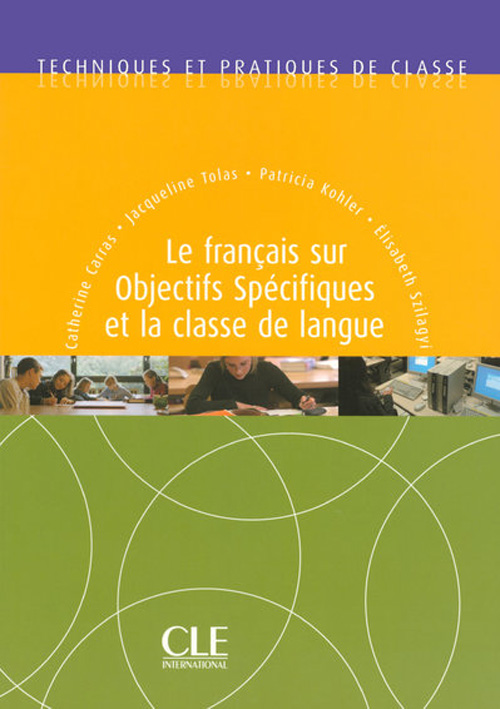 Le français sur objectifs spécifiques et la classe de langue