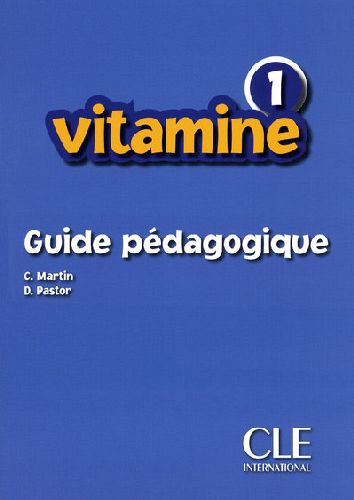 Vitamine 1. Guide pédagogique