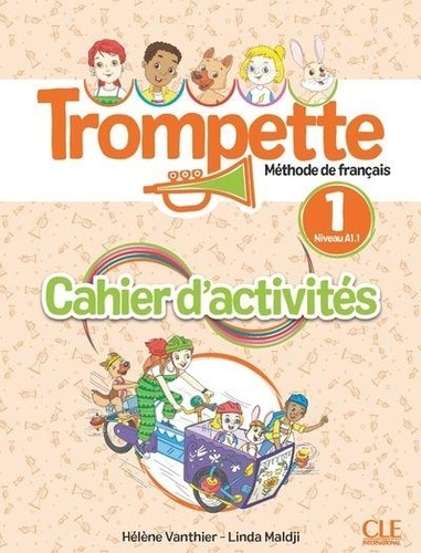 Trompette 1 niveau A1.1. Méthode de français - Cahier d'activités