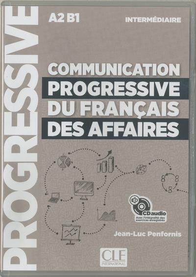 Communication progressive du français des affaires intermédiaire A2 B1. 1 CD audio