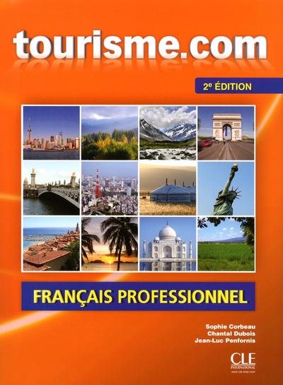 Tourisme.com. Français professionnel, 2e édition, avec 1 CD audio MP3