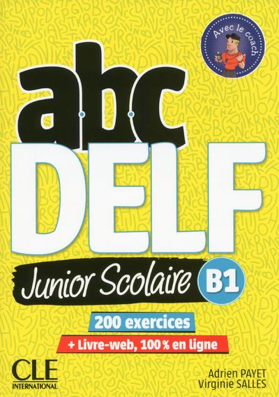 ABC DELF Junior scolaire B1. Avec 1 DVD