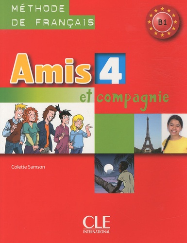 Amis et compagnie 4. Livre de l'élève