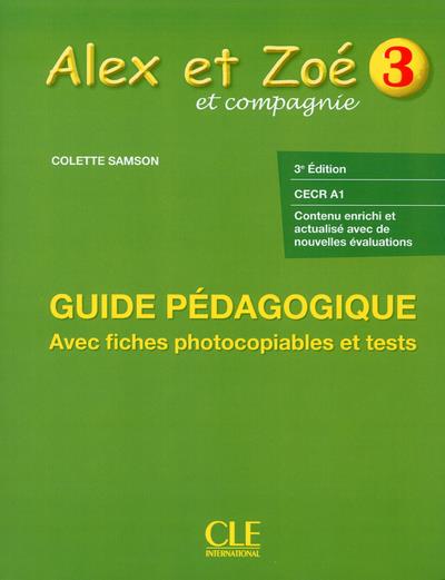 Alex et Zoé. Niveau 3, livre du professeur avec évaluations