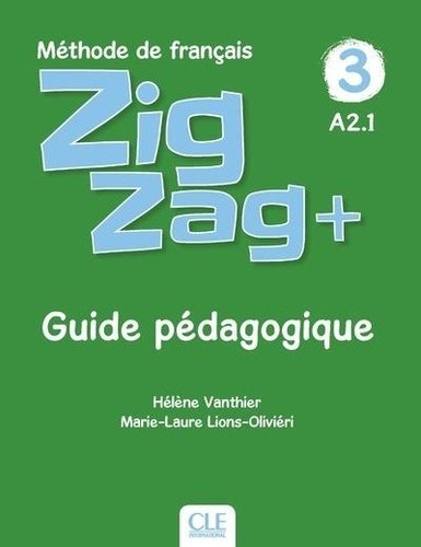 Zigzag 3. Guide pédagogique A2.1