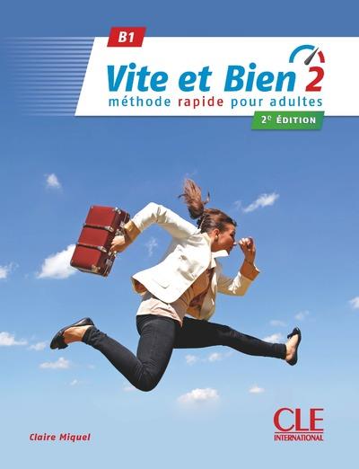 Vite et bien 2 B1. Avec corrigés, 2e édition, avec 1 CD audio