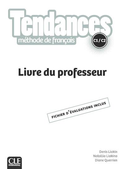 Tendances C1/C2. Livre du professeur, fichier d'évaluation inclus