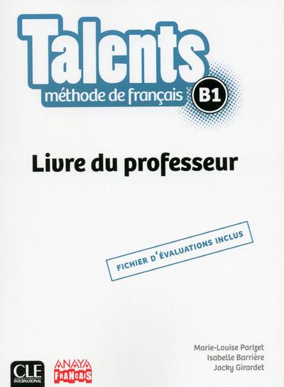 Talents FLE niveau B1. Guide pédagogique