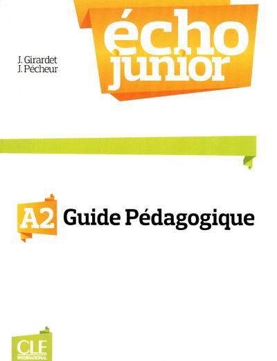 Echo Junior A2. Guide pédagogique