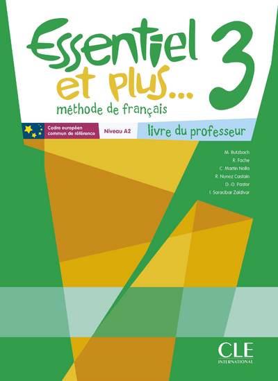 Essentiel et plus... 3 A2. Livre du professeur, avec 1 CD audio