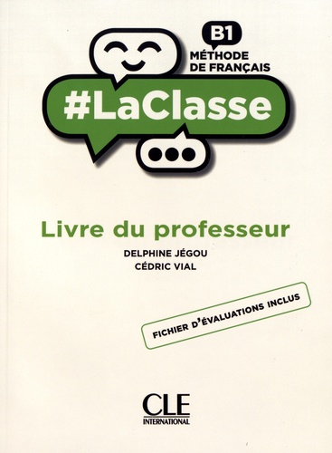 Méthode de français B1. Livre du professeur