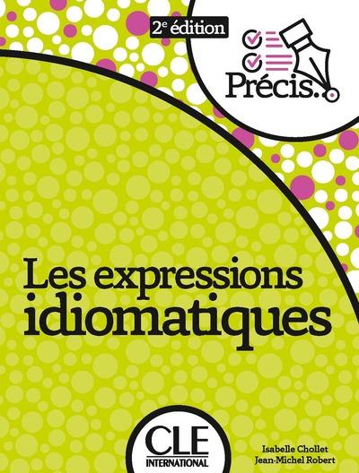 Les expressions idiomatiques. 2e édition