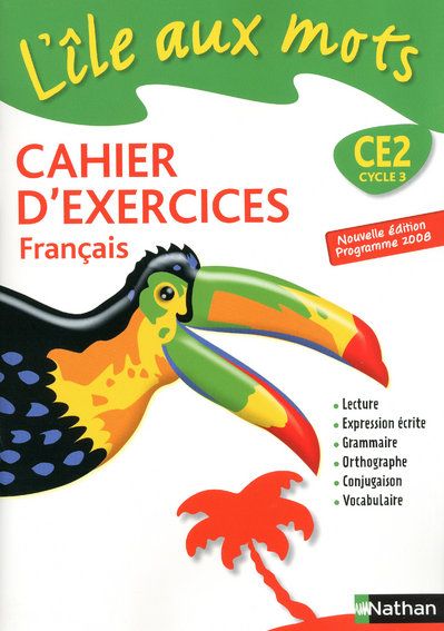 Français CE2. Cahier d'exercices, programme 2008