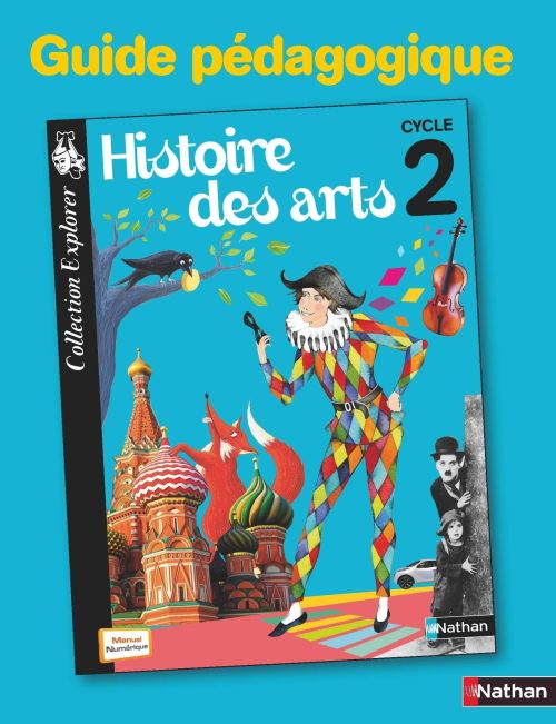Histoire des arts Cycle 2. Guide pédagogique, Edition 2011